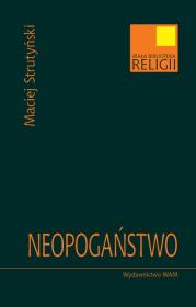 Neopogaństwo. Autor: Maciej Strutyński. Dadada.pl Okładka książki Neopogaństwo