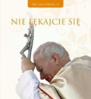 Nie lękajcie się. Autor: praca zbiorowa. Dadada.pl Okładka książki Nie lękajcie się