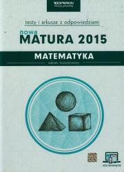 Nowa Matura 2015 Matematyka Testy i arkusze z odpowiedziami Zakres rozszerzony. Autor: Orlińska Marzena. Dadada.pl Okładka książki Nowa Matura 2015 Matematyka Testy i arkusze z odpowiedziami Zakres rozszerzony