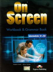On Screen Intermediate B1 WB&Grammar. Autor: Evans Virginia, Dooley Jenny. Dadada.pl Okładka książki On Screen Intermediate B1 WB&Grammar