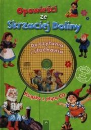 Okładka książki Opowieści ze Skrzaciej Doliny. książka z płytą CD