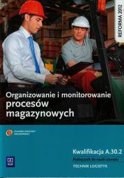 Okładka książki Organizowanie i monitorowanie proc. magazynowych
