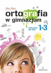 Okładka książki Ortografia w gimnazjum Ćwiczenia dla klas 1-3