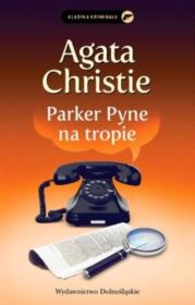 Parker Pyne na tropie. Autor: Agatha Christie. Dadada.pl Okładka książki Parker Pyne na tropie