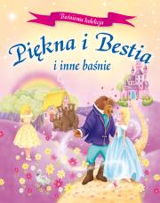 Okładka książki Piękna i Bestia i inne baśnie Wyd.2014