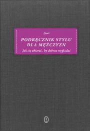 Podręcznik stylu dla mężczyzn. Autor: Łukasz Małecki. Dadada.pl Okładka książki Podręcznik stylu dla mężczyzn