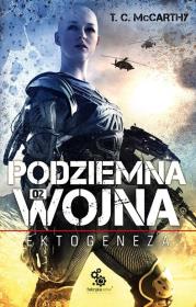 Okładka książki Podziemna wojna ektogeneza