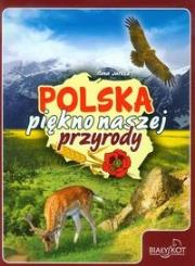 Polska piękno naszej przyrody. Autor: Jarosz Ilona. Dadada.pl Okładka książki Polska piękno naszej przyrody