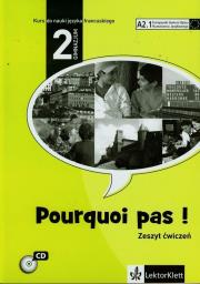 Pourquoi pas! 2 ćw. + CD LEKTORKLETT. Autor: M. Bodquet, Y. Rennes, M.-F.Vignaud. Dadada.pl Okładka książki Pourquoi pas! 2 ćw. + CD LEKTORKLETT