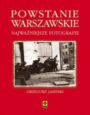 Okładka książki Powstanie warszawskie. Najważniejsze fotografie