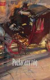 Pozłacany róg. Tom III. Autor: Doda Około-Kułak. Dadada.pl Okładka książki Pozłacany róg. Tom III
