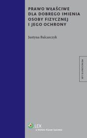 Okładka książki Prawo właściwe dla dobrego imienia osoby fizycznej i jego ochrony