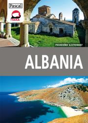 Przewodnik ilustrowany - Albania w.2014. Autor: Gołębiewski Łukasz, Bzowski Krzysztof, Petryszak Grzegorz. Dadada.pl Okładka książki Przewodnik ilustrowany - Albania w.2014