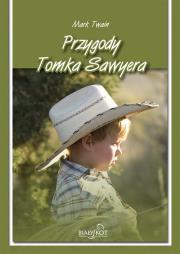 Przygody Tomka Sawyera. Autor: Twain Mark. Dadada.pl Okładka książki Przygody Tomka Sawyera
