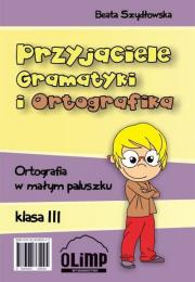 Okładka książki Przyjaciele gramatyki i ortografika 3