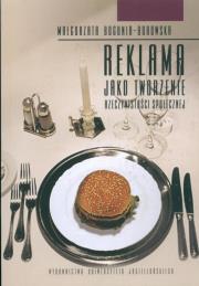 Reklama jako tworzenie rzeczywistości społecznej. Autor: Małgorzata Bogunia-Borowska (red.). Dadada.pl Okładka książki Reklama jako tworzenie rzeczywistości społecznej