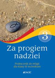 Religia LO 3 Za progiem nadziei. Autor: Sławomir Mazur, Nosek Bogusław, Kamila Rokosz. Dadada.pl Okładka książki Religia LO 3 Za progiem nadziei
