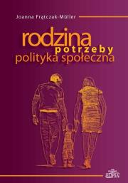 Okładka książki Rodzina - potrzeby - polityka społeczna