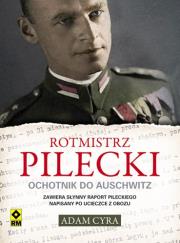 Okładka książki Rotmistrz Pilecki. Ochotnik do Auschwitz