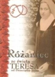 Różaniec ze świętą Teresą od Dzieciątka Jezus. Autor: praca zbiorowa. Dadada.pl Okładka książki Różaniec ze świętą Teresą od Dzieciątka Jezus