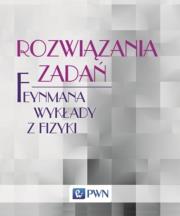 Okładka książki Rozwiązania zadań Feynmana wykłady z fizyki