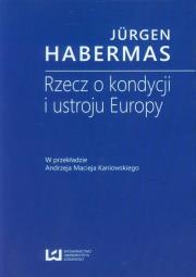 Okładka książki Rzecz o kondycji i ustroju Europy