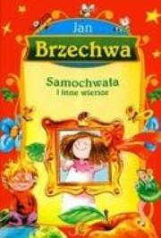 Okładka książki Samochwała i inne wiersze