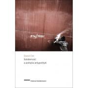 Solidarność a polityka antypolityki. Autor: Ost David. Dadada.pl Okładka książki Solidarność a polityka antypolityki