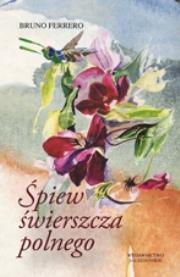 Śpiew świerszcza polnego. Autor: Ferrero Bruno. Dadada.pl Okładka książki Śpiew świerszcza polnego