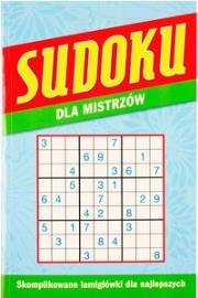 Sudoku dla mistrzów. Autor: praca zbiorowa. Dadada.pl Okładka książki Sudoku dla mistrzów