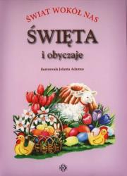 Świat wokół nas Święta i obyczaje. Autor: Józef Częścik. Dadada.pl Okładka książki Świat wokół nas Święta i obyczaje