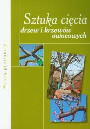 Sztuka cięcia drzew i krzewów owocowych. Autor: Mika Augustyn. Dadada.pl Okładka książki Sztuka cięcia drzew i krzewów owocowych