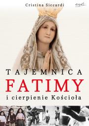 Okładka książki Tajemnica Fatimy i cierpienie Kościoła