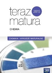 Teraz matura. Chemia. Zadania i arkusze maturalne. Autor: Barcińska Grażyna, Gnerowicz-Siudak Kinga. Dadada.pl Okładka książki Teraz matura. Chemia. Zadania i arkusze maturalne