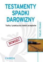 Okładka książki Testamenty Spadki Darowizny