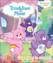 Troskliwe Misie 5 Zagrajmy razem!. Autor: OPRACOWANIE  ZBIOROWE. Dadada.pl Okładka książki Troskliwe Misie 5 Zagrajmy razem!