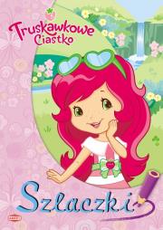 Okładka książki Truskawkowe Ciastko. Szlaczki