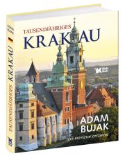 Tysiącletni Kraków w. niemiecka. Autor: Adam Bujak Arturo Mari, Czyżewski Krzysztof. Dadada.pl Okładka książki Tysiącletni Kraków w. niemiecka