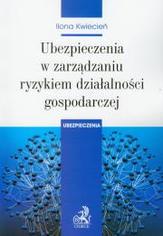 Okładka książki Ubezpieczenia w zarządzaniu ryzykiem działalności gospodarczej