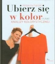 Ubierz się w kolor. Autor: Aleksandra Frątczak. Dadada.pl Okładka książki Ubierz się w kolor