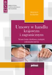 Umowy w handlu krajowym i zagranicznym. Autor: Wojciech Budzyński. Dadada.pl Okładka książki Umowy w handlu krajowym i zagranicznym