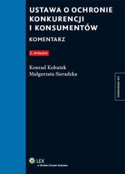 Okładka książki Ustawa o ochronie konkurencji i konsumentów. Komentarz