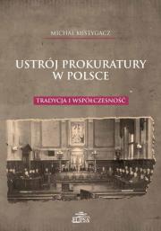 Ustrój prokuratury w Polsce. Autor: Mistygacz Michał. Dadada.pl Okładka książki Ustrój prokuratury w Polsce