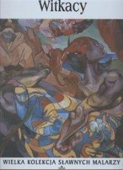 Okładka książki Wielka kolekcja sławnych malarzy. Tom 43. Witkacy (OT)