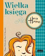 Wielka Księga. Hania Humorek. Autor: McDonald Megan. Dadada.pl Okładka książki Wielka Księga. Hania Humorek