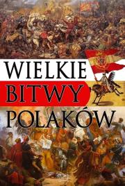 Okładka książki Wielkie bitwy Polaków