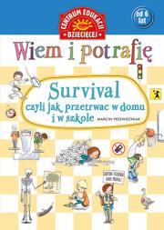 Okładka książki Wiem i potrafię. Survival,czyli jak przetrwać...
