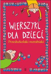 Okładka książki Wierszyki dla dzieci. Przedszkolaki rozrabiaki