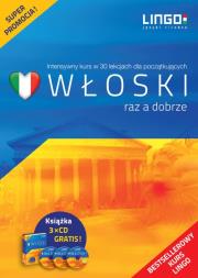 Włoski raz a dobrze. Intensywny kurs w 30 lekcjach. Autor: Leoncewicz Aleksandra. Dadada.pl Okładka książki Włoski raz a dobrze. Intensywny kurs w 30 lekcjach