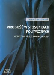 Okładka książki Wrogość w stosunkach politycznych
